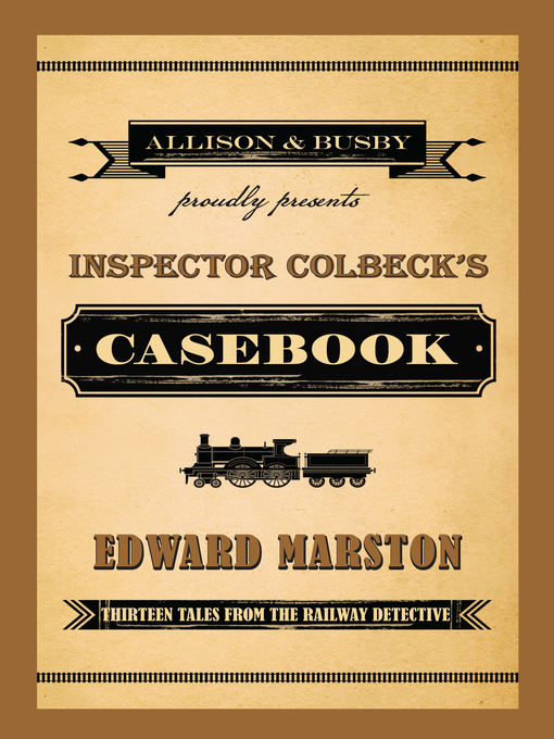 Title details for Inspector Colbeck's Casebook by Edward Marston - Available